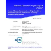 RP-1755 -- Impact of Gaseous Contamination and High Humidity on the Reliable Operation of Information Technology Equipment in Data Centers