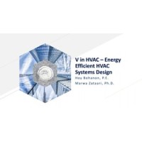 V in HVAC - Energy Efficient HVAC Systems Design (6-hour)