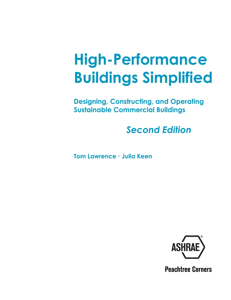 High-Performance Buildings Simplified: Designing, Constructing, and Operating Sustainable Commercial Buildings, Second Edition